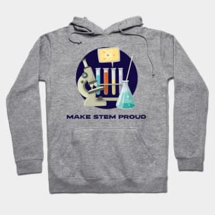 MAKE STEM PROUD Hoodie